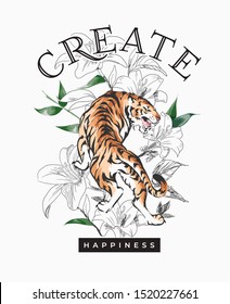 typography slogan with tiger and flower sketch illustration