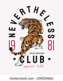 typography slogan with tiger illustration