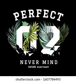 Typography Slogan With Tropical Leafs Illustration On Black Background