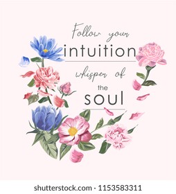 typography slogan with vintage flower illustration