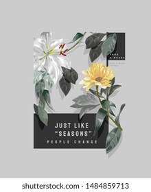 typography slogan with vintage flower illustration