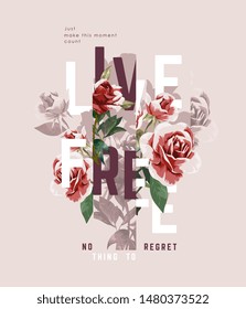 typography slogan with vintage roses illustration