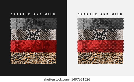 typography slogan with wild animal skins and glitter sequins illustration for fashion print