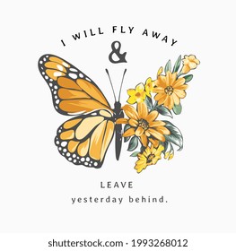 typography slogan with yellow flowers in butterfly half shape vector illustration