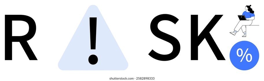 Typography spelling the word RISK with an exclamation mark inside a triangle as the letter I. Woman working on laptop and percentage symbol finish the word. Ideal for financial analysis, business
