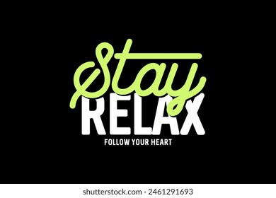 tipografía stay relax graphic tee citas ideas personalizar Plantillas