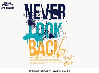 typography street art graffiti quotes vector. Urban typography street art graffiti slogan print with spray effect,  graphic tee t shirt or sweatshirt!