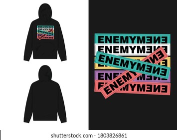 Typography Street Wear Hoodie Enemy Enemy