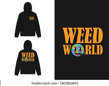 Typography Street Wear Hoodie Weed World