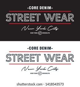 Typography street wear for print t shirt