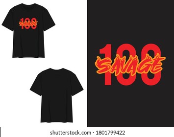 Typography Street Wear T-shirt 100 Savage With Fire