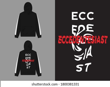 Typography Streetwear Hoodie
ECCEDENTESIAST Typography Design