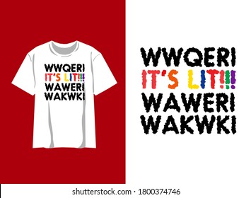 Typography Streetwear T-Shirt
IT'S LIT! Typography Design