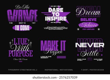 Typography streetwear vector set. Inspirational motivational quotes, clothing design. T-shirt and poster design pack. Streetwear lettering graphic for merch. Print on demand design collection