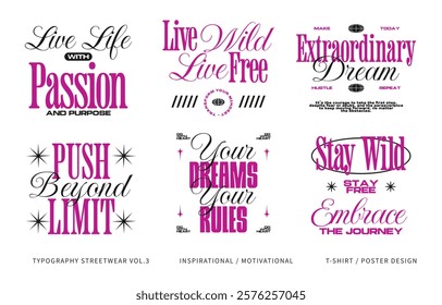 Typography streetwear vector set. Inspirational motivational quotes, clothing design. T-shirt and poster design pack. Streetwear lettering graphic for merch. Print on demand design collection