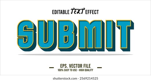 typography SUBMIT word art illustration, editable text effect, eps file format	