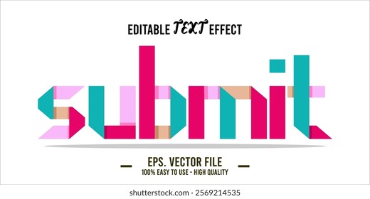 typography SUBMIT word art illustration, editable text effect, eps file format	