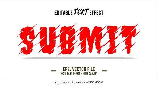 typography SUBMIT word art illustration, editable text effect, eps file format	