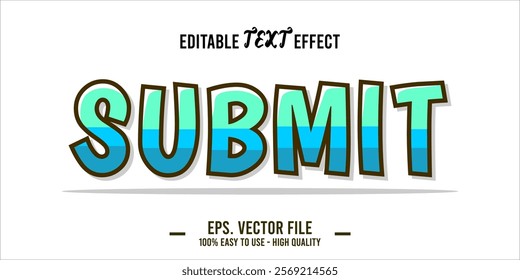 typography SUBMIT word art illustration, editable text effect, eps file format	