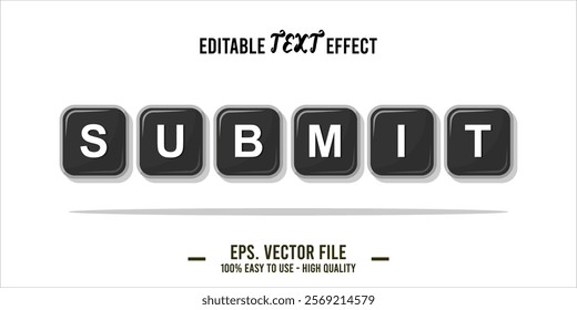 typography SUBMIT word art illustration, editable text effect, eps file format	