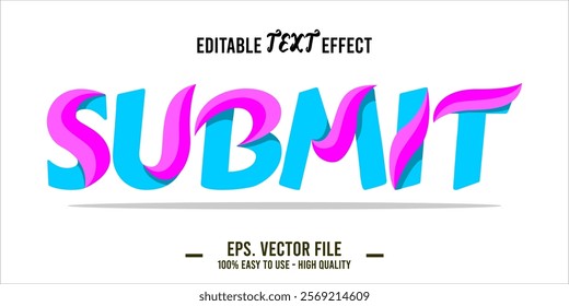 typography SUBMIT word art illustration, editable text effect, eps file format	