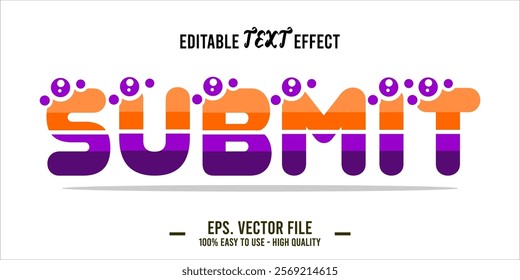 typography SUBMIT word art illustration, editable text effect, eps file format	