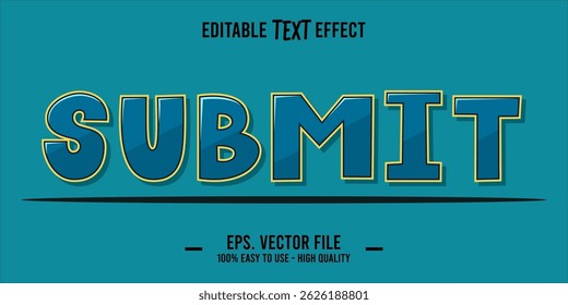typography SUBMIT word art illustration, editable text effect, eps file format