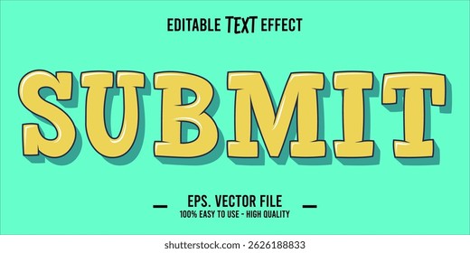 typography SUBMIT word art illustration, editable text effect, eps file format