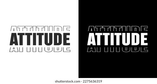 Typography t shirt design. ATTITUDE text typography t shirt design for print on demand business. Suitable for black and white fabrics. Vector t shirt design