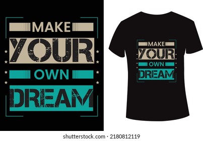 Typography T Shirt Design with Awesome quote