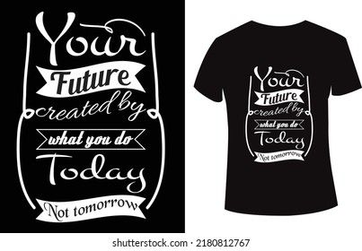 Typography T Shirt Design with Awesome quote