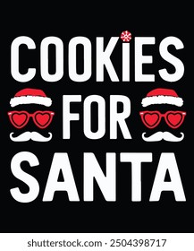 typography t shirt design " cookies for santa "