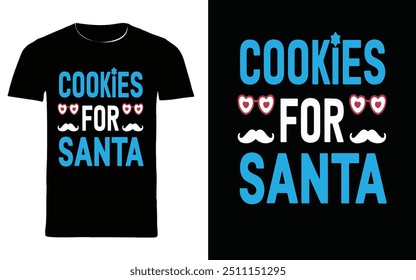 typography t shirt design " cookies for santa