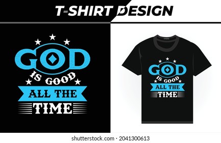 typography t shirt design god is good all the time
