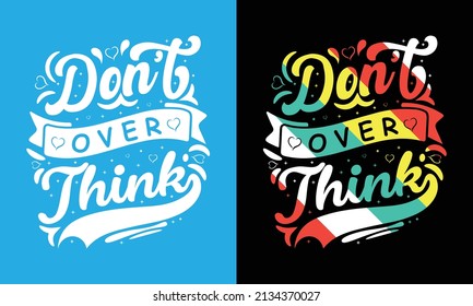 typography t shirt design. It is graphic t shirt design. choose your typography tshirt design
