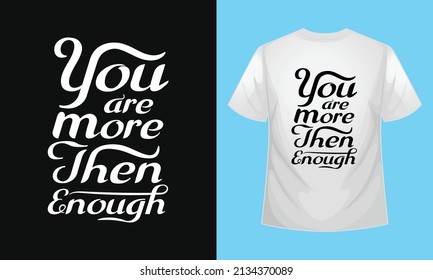 typography t shirt design. It is graphic t shirt design. choose your typography tshirt design