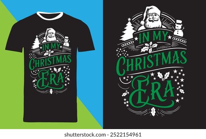 typography t shirt design "in my christmas era