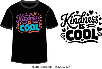 Typography T shirt Design with Kindness is Cool