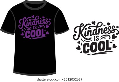 Typography T shirt Design with Kindness is Cool