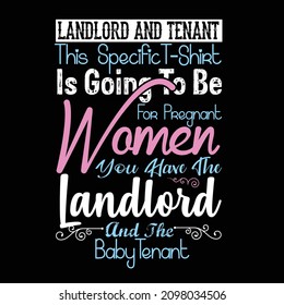 Typography t shirt design Landlord And Tenant