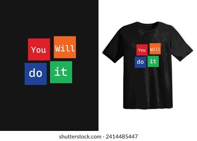 typography t shirt design, motivational typography t shirt design, inspirational quotes t-shirt design