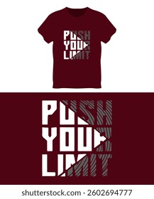 Typography T Shirt Design Push Your Limit Motivational Quote