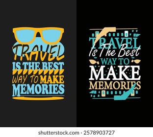 typography t shirt design travel is the best way to make memories