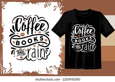 Typography T shirt design vector. Coffee t shirt design.