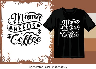 Typography T shirt design vector. Coffee t shirt design.