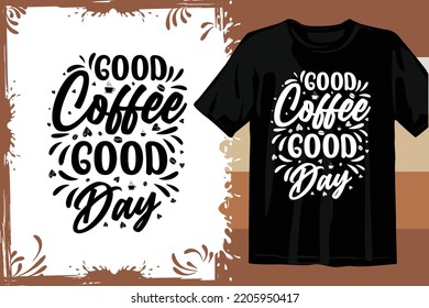 Typography T shirt design vector. Coffee t shirt design.