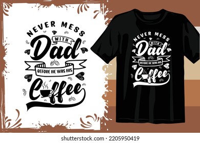 Typography T shirt design vector. Coffee t shirt design.