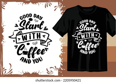 Typography T shirt design vector. Coffee t shirt design.