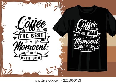 Typography T shirt design vector. Coffee t shirt design.