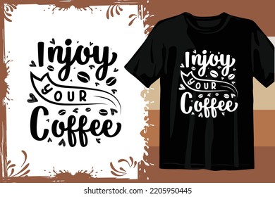 Typography T shirt design vector. Coffee t shirt design.